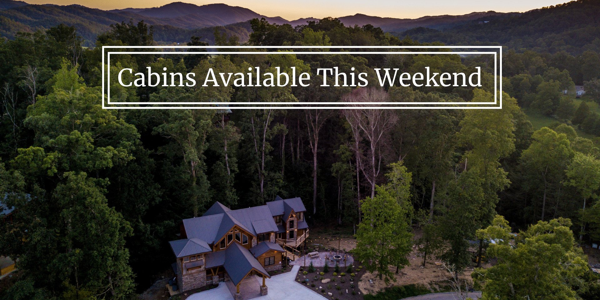 Gatlinburg Cabins Available this Weekend